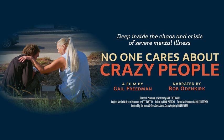 Documentary Screening/Panel Discussion: No One Cares About Crazy People (poster)