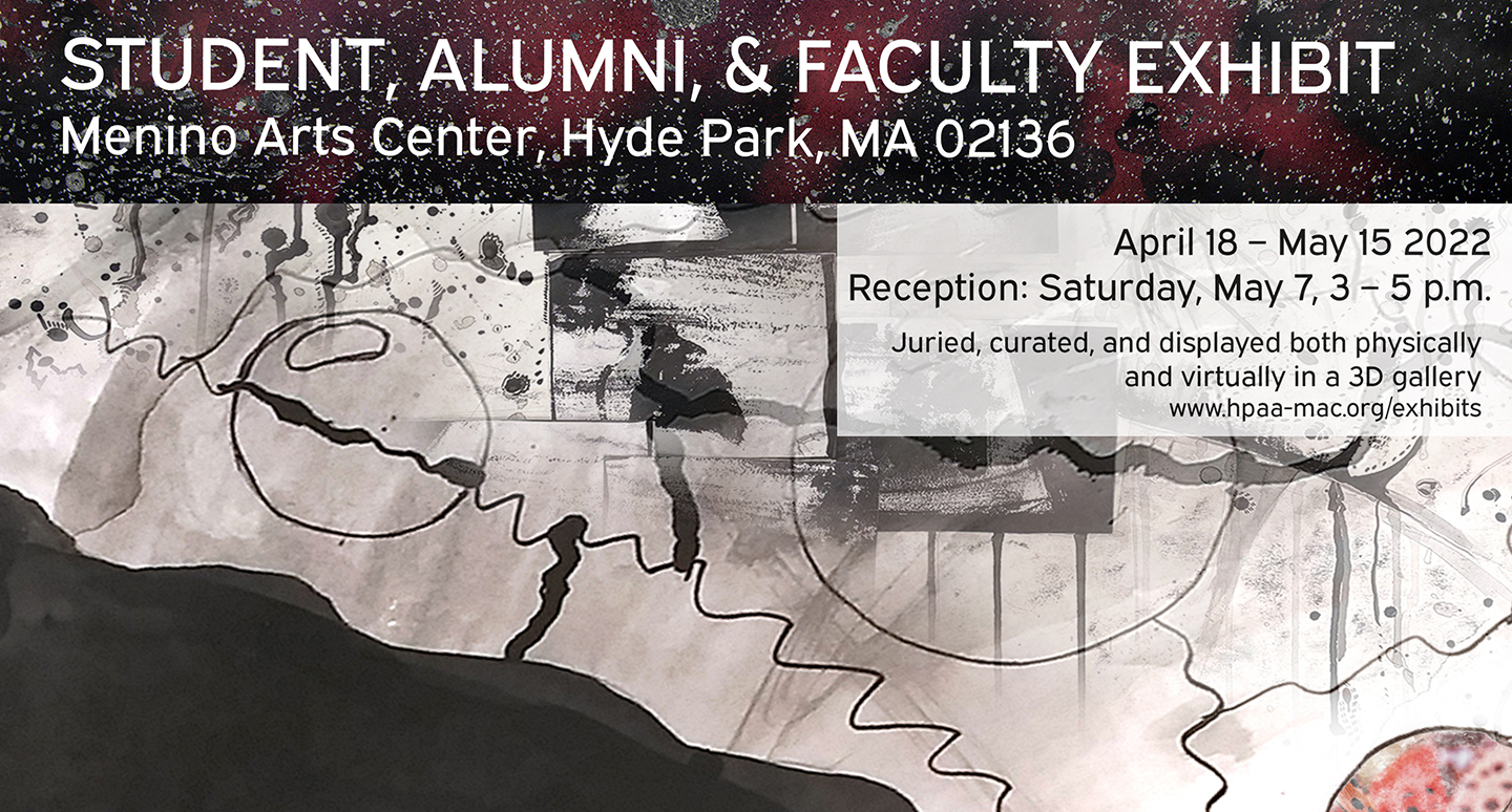 Student, Alumni, and Faculty Exhibit at the Menino Art Center poster