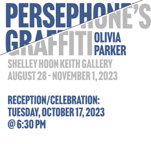 Persephone’s Graffiti graphic - August 28-November 1, 2023 with a reception on 10/17/23 @ 6:30p.m.